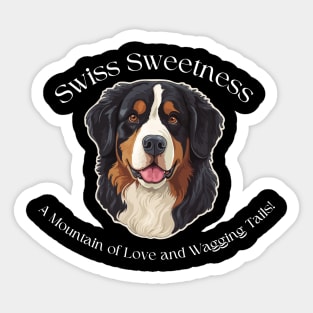 Greater Swiss Mountain Dog-Swiss Sweetness Sticker